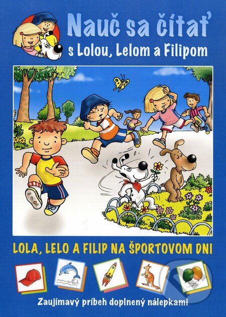 Kniha: Lola, Lelo a Filip na športovom dni (Lenia Major). Fortuna Libri, 2013 Kniha: Lola, Lelo a Filip na športovom dni (Lenia Major). Fortuna Libri, 2013