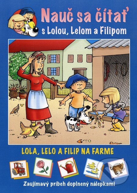 Kniha: Lola, Lelo a Filip na farme (Lenia Major). Fortuna Libri, 2013 Kniha: Lola, Lelo a Filip na farme (Lenia Major). Fortuna Libri, 2013