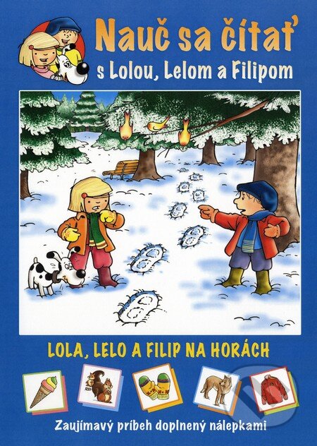 Kniha: Lola, Lelo a Filip na horách (Lenia Major). Fortuna Libri, 2013 Kniha: Lola, Lelo a Filip na horách (Lenia Major). Fortuna Libri, 2013