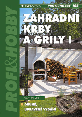 E-kniha: Zahradní krby a grily I (Václav Vlk). Grada, 2004 E-kniha: Zahradní krby a grily I (Václav Vlk). Grada, 2004