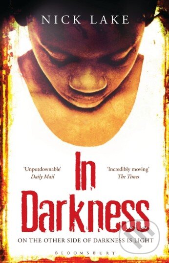 Kniha: In Darkness (Nick Lake). Bloomsbury, 2012 Kniha: In Darkness (Nick Lake). Bloomsbury, 2012