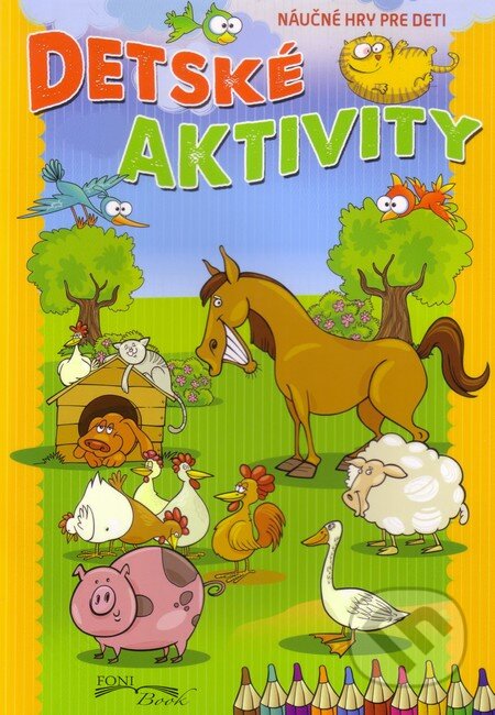 Kniha: Detské aktivity (EX book). EX book, 2013 Kniha: Detské aktivity (EX book). EX book, 2013