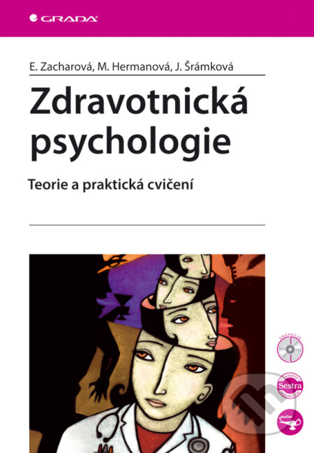 E-kniha: Zdravotnická psychologie (Eva Zacharová, Jaroslava Šrámková a Miroslava Hermanová). Grada, 2007 E-kniha: Zdravotnická psychologie (Eva Zacharová, Jaroslava Šrámková a Miroslava Hermanová). Grada, 2007