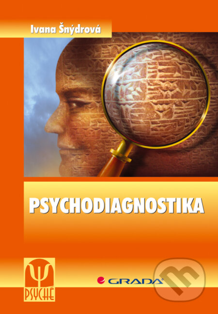 E-kniha: Psychodiagnostika (Ivana Šnýdrová). Grada, 2008 E-kniha: Psychodiagnostika (Ivana Šnýdrová). Grada, 2008