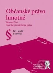 Kniha: Občanské právo hmotné (Jan Hurdík a kolektiv). Aleš Čeněk, 2013 Kniha: Občanské právo hmotné (Jan Hurdík a kolektiv). Aleš Čeněk, 2013