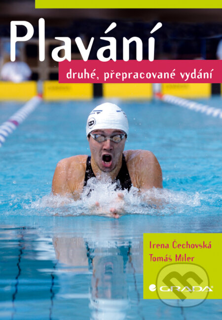 E-kniha: Plavání (Irena Čechovská a Tomáš Miler). Grada, 2008 E-kniha: Plavání (Irena Čechovská a Tomáš Miler). Grada, 2008