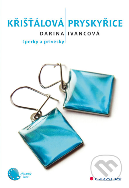 E-kniha: Křišťálová pryskyřice (Darina Ivancová). Grada, 2011 E-kniha: Křišťálová pryskyřice (Darina Ivancová). Grada, 2011