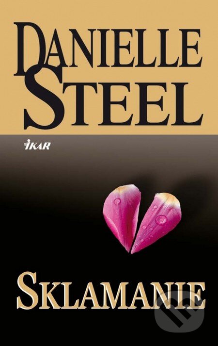 Kniha: Sklamanie (Danielle Steel). Ikar, 2013 Kniha: Sklamanie (Danielle Steel). Ikar, 2013
