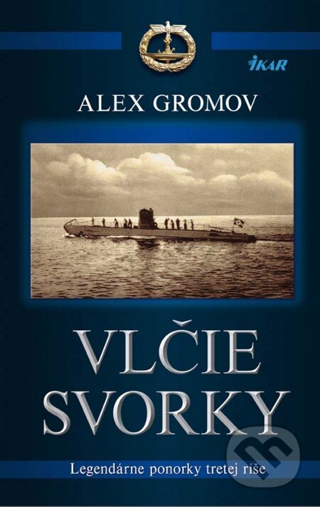 Kniha: Vlčie svorky (Alex Gromov). Ikar, 2013 Kniha: Vlčie svorky (Alex Gromov). Ikar, 2013