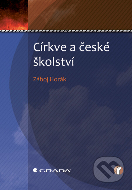 E-kniha: Církve a české školství (Záboj Horák). Grada, 2011 E-kniha: Církve a české školství (Záboj Horák). Grada, 2011