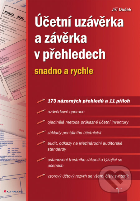 E-kniha: Účetní uzávěrka a závěrka v přehledech (Jiří Dušek). Grada, 2011 E-kniha: Účetní uzávěrka a závěrka v přehledech (Jiří Dušek). Grada, 2011