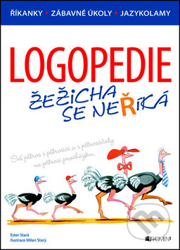 Kniha: Logopedie (Ester Stará a Milan Starý). Nakladatelství Fragment, 2013 Kniha: Logopedie (Ester Stará a Milan Starý). Nakladatelství Fragment, 2013