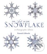 Kniha: The Art of the Snowflake (Kenneth George Libbrecht). Voyager, 2007 Kniha: The Art of the Snowflake (Kenneth George Libbrecht). Voyager, 2007