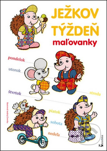 Kniha: Ježkov týždeň maľovánky (Andrej Čerevka). Axióma, 2012 Kniha: Ježkov týždeň maľovánky (Andrej Čerevka). Axióma, 2012