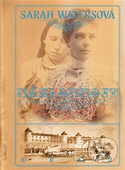 Kniha: Náklonnost (Sarah Waters). Argo, 2013 Kniha: Náklonnost (Sarah Waters). Argo, 2013