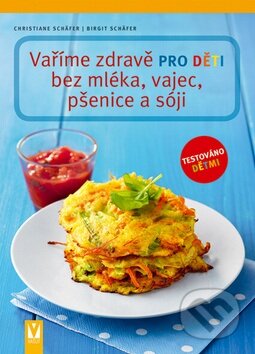 Kniha: Vaříme zdravě pro děti bez mléka, vajec, pšenice a sóji (Birgit Schäfer a Christiane Schäfer). Vašut, 2013 Kniha: Vaříme zdravě pro děti bez mléka, vajec, pšenice a sóji (Birgit Schäfer a Christiane Schäfer). Vašut, 2013
