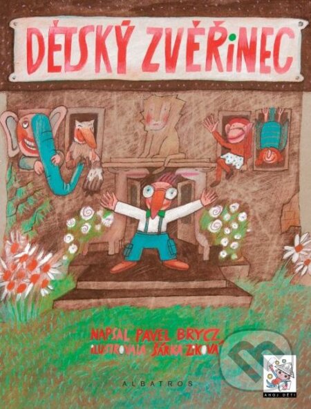 Kniha: Dětský zvěřinec (Pavel Brycz). Albatros CZ, 2008 Kniha: Dětský zvěřinec (Pavel Brycz). Albatros CZ, 2008
