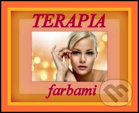 Terapia farbami (). , 2013 Terapia farbami (). , 2013