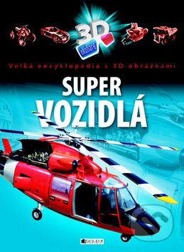 Kniha: Super vozidlá (Fragment). Fragment, 2013 Kniha: Super vozidlá (Fragment). Fragment, 2013