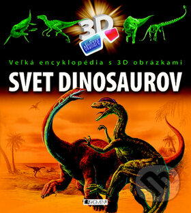 Kniha: Svet dinosaurov (Fragment). Fragment, 2013 Kniha: Svet dinosaurov (Fragment). Fragment, 2013