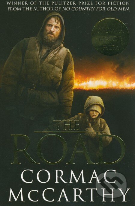 Kniha: The Road (Cormac McCarthy). Picador, 2009 Kniha: The Road (Cormac McCarthy). Picador, 2009