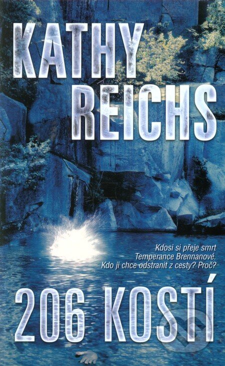 Kniha: 206 kostí (Kathy Reichs). BB/art, 2013 Kniha: 206 kostí (Kathy Reichs). BB/art, 2013