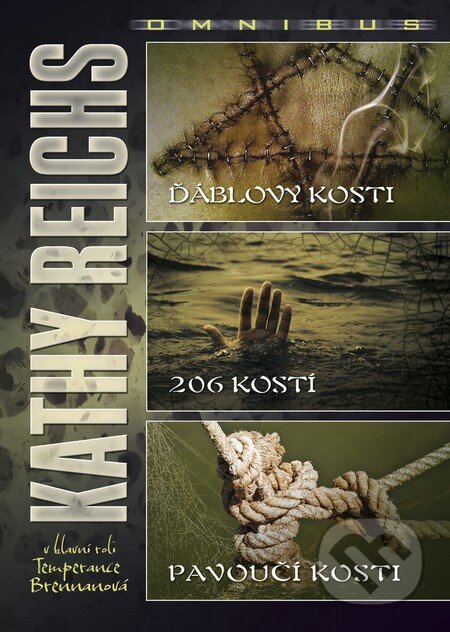 Kniha: Omnibus: Ďáblovy kosti, 206 kostí, Pavoučí kosti (Kathy Reichs). BB/art, 2013 Kniha: Omnibus: Ďáblovy kosti, 206 kostí, Pavoučí kosti (Kathy Reichs). BB/art, 2013