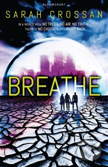 Breathe - Sarah Crossan, Bloomsbury, 2012