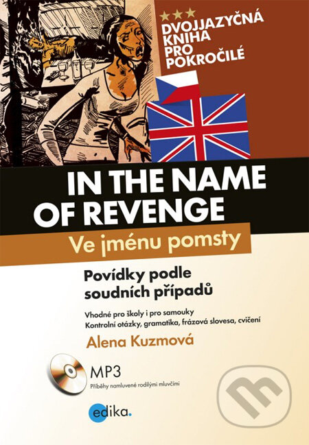 In the Name of Revenge / Ve jménu pomsty - Alena Kuzmová, Edika, 2013
