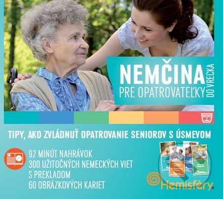 Kniha: Nemčina pre opatrovateľky do vrecka (Hemisféry). Hemisféry, 2013 Kniha: Nemčina pre opatrovateľky do vrecka (Hemisféry). Hemisféry, 2013