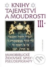 Kniha: Knihy tajemství a moudrosti III (Zdeněk Soušek). Vyšehrad, 2013 Kniha: Knihy tajemství a moudrosti III (Zdeněk Soušek). Vyšehrad, 2013