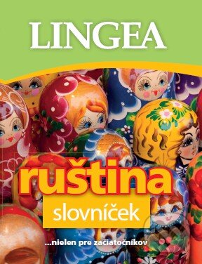 Kniha: Slovníček ruština (Lingea). Lingea, 2013 Kniha: Slovníček ruština (Lingea). Lingea, 2013