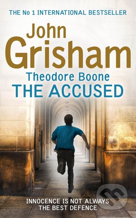 Kniha: Theodore Boone: The Accused (John Grisham). Hodder and Stoughton, 2013 Kniha: Theodore Boone: The Accused (John Grisham). Hodder and Stoughton, 2013