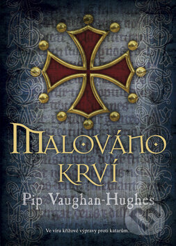 Kniha: Malováno krví (Pip Vaughan-Hughes). BB/art, 2013 Kniha: Malováno krví (Pip Vaughan-Hughes). BB/art, 2013