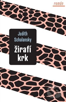 Kniha: Žirafí krk (Judith Schalansky). Paseka, 2013 Kniha: Žirafí krk (Judith Schalansky). Paseka, 2013