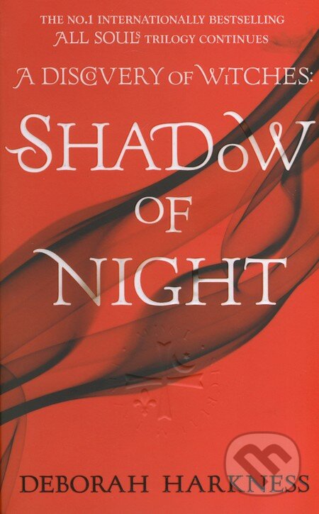 Kniha: Shadow of Night (Deborah Harkness). Headline Book, 2013 Kniha: Shadow of Night (Deborah Harkness). Headline Book, 2013