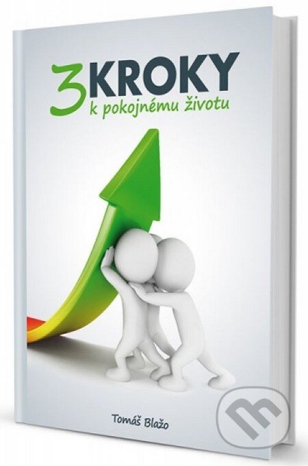 Kniha: 3 kroky k pokojnému životu (Tomáš Blažo). The Vision, 2013 Kniha: 3 kroky k pokojnému životu (Tomáš Blažo). The Vision, 2013