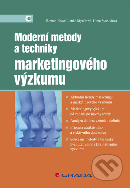 E-kniha: Moderní metody a techniky marketingového výzkumu (Hana Svobodová, Lenka Mynářová a Roman Kozel). Grada, 2011 E-kniha: Moderní metody a techniky marketingového výzkumu (Hana Svobodová, Lenka Mynářová a Roman Kozel). Grada, 2011