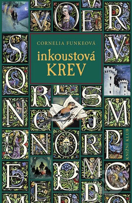 Kniha: Inkoustová krev (Cornelia Funke). Knižní klub, 2010 Kniha: Inkoustová krev (Cornelia Funke). Knižní klub, 2010