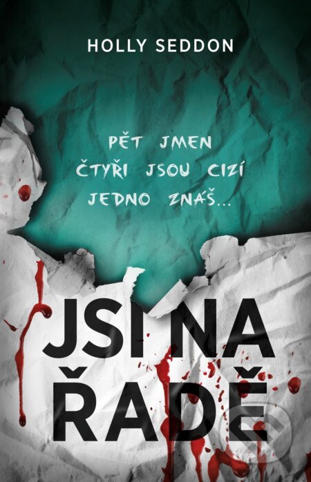 E-kniha: Jsi na řadě (Holly Seddon). Domino, 2022 E-kniha: Jsi na řadě (Holly Seddon). Domino, 2022