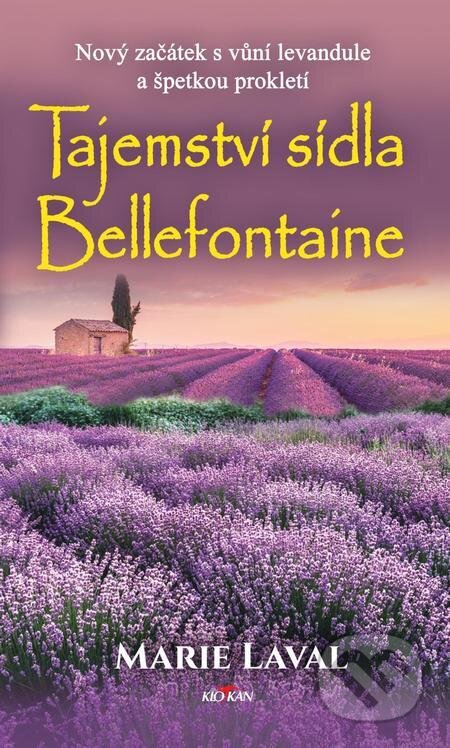 E-kniha: Tajemství sídla Bellefontaine (Maie Laval). Alpress, 2022 E-kniha: Tajemství sídla Bellefontaine (Maie Laval). Alpress, 2022