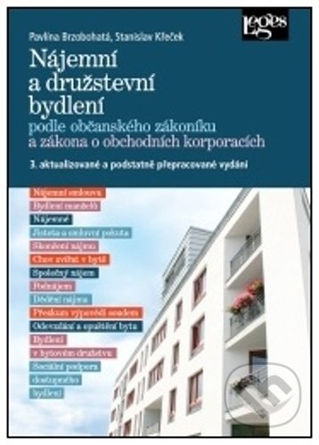 Kniha: Nájemní a družstevní bydlení podle OZ a zákona o obchodních korporacích (Pavlína Brzobohatá a Stanislav Křeček). Leges, 2022 Kniha: Nájemní a družstevní bydlení podle OZ a zákona o obchodních korporacích (Pavlína Brzobohatá a Stanislav Křeček). Leges, 2022