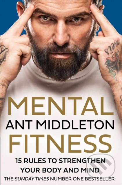 E-kniha: Mental Fitness (Ant Middleton). HarperCollins, 2021 E-kniha: Mental Fitness (Ant Middleton). HarperCollins, 2021