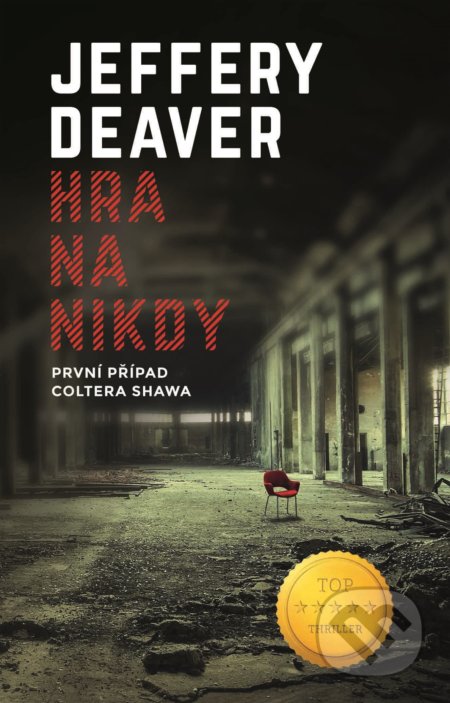 Kniha: Hra na nikdy (Jeffery Deaver). Domino, 2022 Kniha: Hra na nikdy (Jeffery Deaver). Domino, 2022