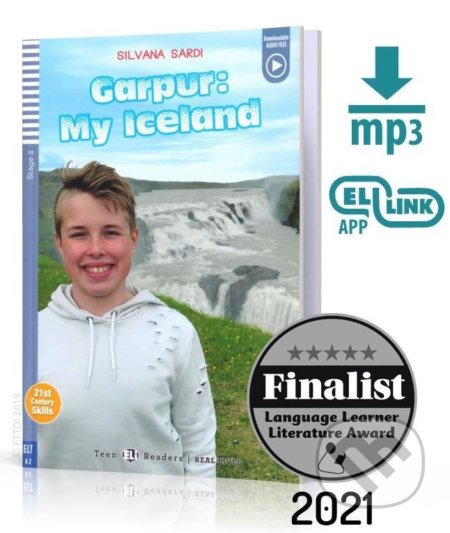 Kniha: Teen ELI Readers 2/A2: Iceland + Downloadable Multimedia (Silvana Sardi). Eli, 2020 Kniha: Teen ELI Readers 2/A2: Iceland + Downloadable Multimedia (Silvana Sardi). Eli, 2020