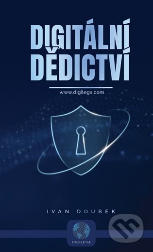 Kniha: Digitální dědictví (Ivan Doubek). Tewyx, 2022 Kniha: Digitální dědictví (Ivan Doubek). Tewyx, 2022