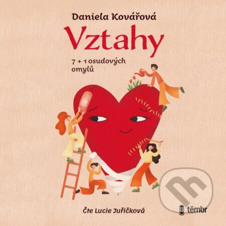 Audiokniha: Vztahy aneb 7+1 osudových omylů (Daniela Kovářová). Témbr, 2022 Audiokniha: Vztahy aneb 7+1 osudových omylů (Daniela Kovářová). Témbr, 2022