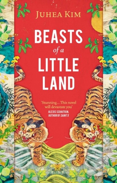 E-kniha: The Beasts of a Little Land (Juhea Kim). Oneworld Publications, 2021 E-kniha: The Beasts of a Little Land (Juhea Kim). Oneworld Publications, 2021