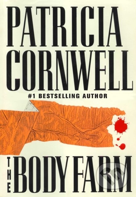 E-kniha: Body Farm (Patricia Cornwell). Scribner, 2010 E-kniha: Body Farm (Patricia Cornwell). Scribner, 2010