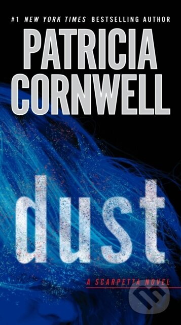 E-kniha: Dust (Patricia Cornwell). Penguin Books, 2013 E-kniha: Dust (Patricia Cornwell). Penguin Books, 2013